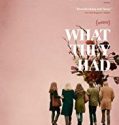 Nonton What They Had 2018 Indonesia Subtitle Poster
