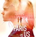 Paris is Us 2019 Nonton Film Subtitle Indonesia Poster