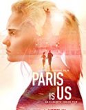 Paris is Us 2019 Nonton Film Subtitle Indonesia Poster