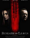Beneath the Leaves 2019 Nonton Film Subtitle Indonesia Poster