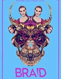 Braid 2019 Nonton Film Online Subtitle Indonesia Poster