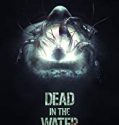 Dead in the Water 2018 Nonton Film Subtitle Indonesia Poster