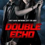 Nonton Double Echo 2019 Sub Indo Kebioskop21