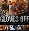 Gloves Off 2017 Nonton Film Subtitle Indonesia Poster
