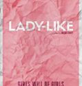 Lady Like 2018 Nonton Film Online Subtitle Indonesia Poster