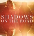 Shadows on the Road 2018 Nonton Film Subtitle Indonesia Poster