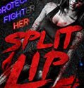 Split Lip 2019 Nonton Film Online Subtitle Indonesia Poster