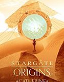 Stargate Origins Catherine 2018 Nonton Film Subtitle Indonesia Poster