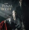 The Final Wish 2019 Nonton Film Subtitle Indonesia Poster