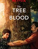 The Tree of Blood 2018 Nonton Film Subtitle Indonesia Poster