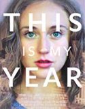 This Is My Year 2018 Nonton Film Subtitle Indonesia Poster