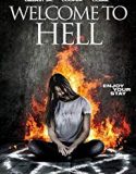 Welcome to Hell 2018 Nonton Film Subtitle Indonesia Poster