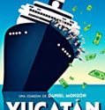 Yucatan 2018 Nonton Film Online Subtitle Indonesia Poster