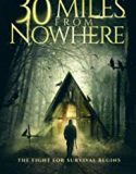 30 Miles from Nowhere 2018 Nonton Film Subtitle Indonesia Poster