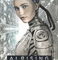 A I Rising 2018 Nonton Film Subtitle Indonesia Poster