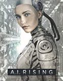 A I Rising 2018 Nonton Film Subtitle Indonesia Poster