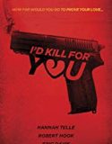 Id Kill For You 2018 Nonton Film Subtitle Indonesia Poster