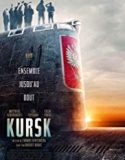 Kursk 2018 Nonton Film Online Subtitle Indonesia Poster