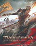 Manikarnika The Queen of Jhansi 2019 Nonton Film Online Poster