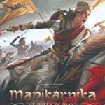 Nonton Manikarnika The Queen of Jhansi 2019 Sub Indo Kebioskop21