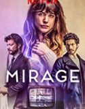 Mirage 2018 Nonton Film Online Subtitle Indonesia Poster