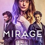 Nonton Mirage 2018 Sub Indo kebioskop21