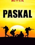 Paskal The Movie 2018 Nonton Film Subtitle Indonesia Poster