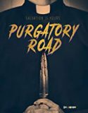Purgatory Road 2017 Nonton Film Subtitle Indonesia Poster