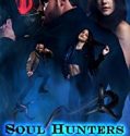 Soul Hunters 2019 Nonton Film Subtitle Indonesia Poster