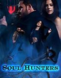 Soul Hunters 2019 Nonton Film Subtitle Indonesia Poster