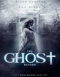 The Ghost Beyond 2018 Nonton Film Subtitle Indonesia Poster