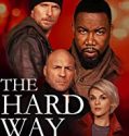 The Hard Way 2019 Nonton Film Subtitle Indonesia Poster