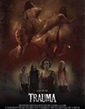 Trauma 2018 Nonton Film Online Subtitle Indonesia Poster
