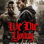 Nonton We Die Young 2019 SUb Indo KEbioskop21