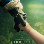 Nonton FIlm High Life 2018 SUb Indo Kebioskop21