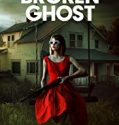 Broken Ghost 2019 Nonton Film Subtitle Indonesia Poster