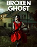 Broken Ghost 2019 Nonton Film Subtitle Indonesia Poster
