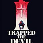 Nonton Film I Trapped The Devil 2019 Sub Indo Kebioskop21