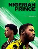 Nigerian Prince 2018 Nonton Film Subtitle Indonesia Poster