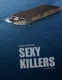 Sexy Killers (2019) Nonton Film Online Poster
