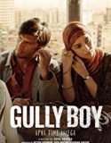 Gully Boy 2019 Nonton Film Subtitle Indonesia Poster