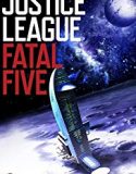 Justice League vs the Fatal Five 2019 Nonton Film Online Poster