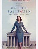 On the Basis of Sex 2019 Nonton Film Subtitle Indonesia Poster