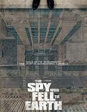 The Spy Who Fell to Earth 2019 Nonton Film Subtitle Indonesia Poster