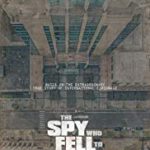 Nonton The Spy Who Fell to Earth 2019 SUb Indo KEbioskop21