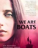 We Are Boats 2019 Nonton Film Subtitle Indonesia Poster