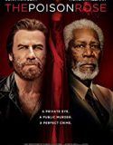 The Poison Rose 2019 Nonton Film Subtitle Indonesia Poster