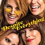 Nonton Film Despite Everything 2019 Sub Indo Kebioskop21