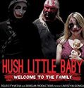 Hush Little Baby Welcome To The Family 2018 Nonton Online Sub Indo Poster