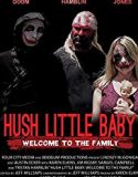 Hush Little Baby Welcome To The Family 2018 Nonton Online Sub Indo Poster